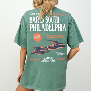 Funny always sunny tv show t-shirt, faded green comfort colors unisex its always sunny in Philadelphia retro paddy's Irish pub bar shirt with front and back print for men and women