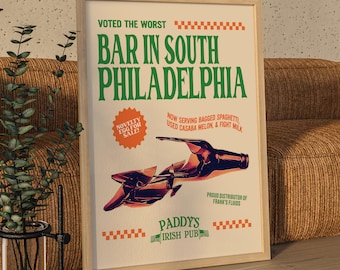 Paddy's Irish Pub Poster, Funny Always Retro Philadelphia Show Wall Art Decor