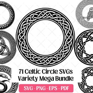 May include: A collection of black and white Celtic circle designs, including knotwork patterns, an owl, and a snake. The image also includes the text "71 Celtic Circle SVGs Variety Mega Bundle" with file type options.