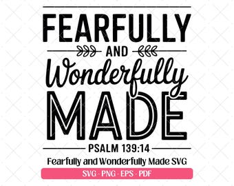 Fearfully Wonderfully Made SVG · Psalm 139 Clipart PNG · Cricut Files