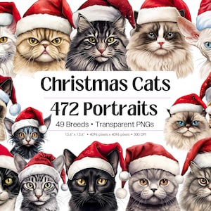 May include: Digital art featuring a collection of cat portraits wearing Santa hats. The image includes the text "Christmas Cats" and "472 Portraits". The image also states "49 Breeds • Transparent PNGs" and the dimensions of the image.