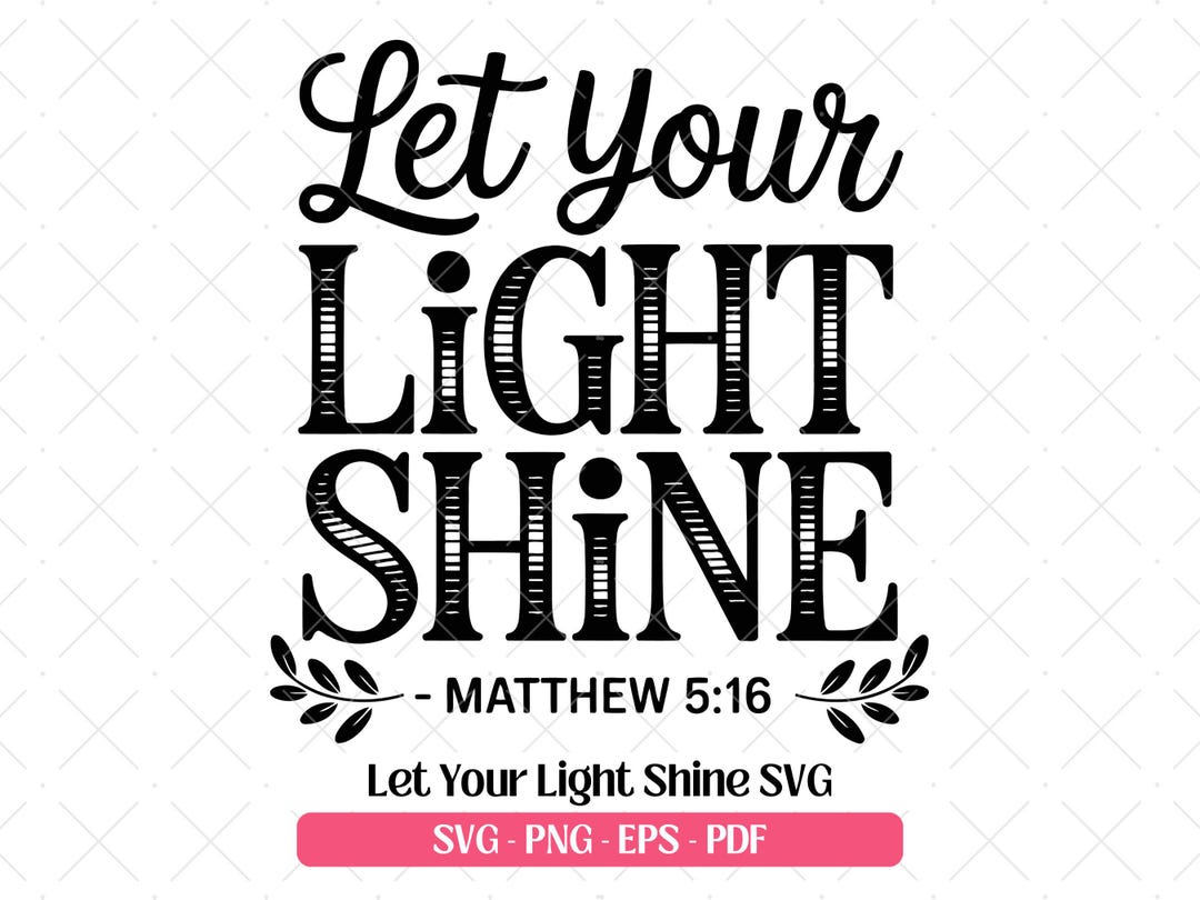 Let Your Light Shine SVG · Christian Bible Clipart PNG · Cricut Files ...
