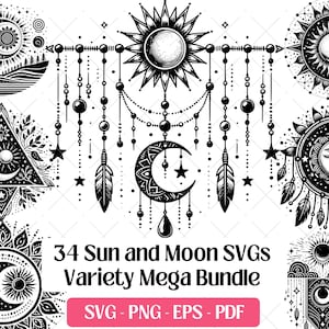 May include: A collection of black and white sun and moon designs. The image showcases diverse celestial illustrations, including crescent moons, sunbursts, and dreamcatcher-style elements. Text reads "34 Sun and Moon SVGs Variety Mega Bundle" with file type options.