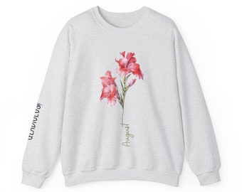 Birth Month Sweatshirt August for Her Sweatshirt Birth Month Gladiolus Gift for Mom or Grandma Sweatshirt Birth Month August Flower Lover