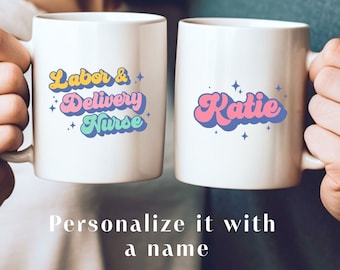 Labor and Delivery Nurse Mug, L&D Nurse Mug, Labor and Delivery Nurse Mug, Delivery Nurse Gift, Nurse Graduation Gift, Nurse To Be