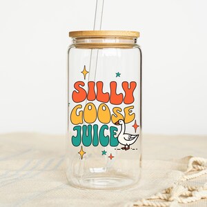 Mug Silly Goose Jus, cadeau meme, cadeau drôle, cadeau pour un ami, tasse en verre Silly Goose, tasse à café glacé, jus Silly Goose