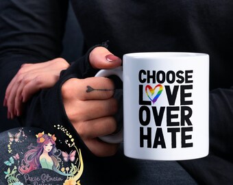Chose Love Over Hate Coffee Mug Ceramic Cup bold statement with Rainbow Heart gift for LGBTQ friends, family, gift for him gift for her