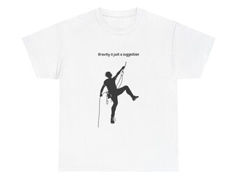 rock climbing gifts funny climbing shirt rock climber tee rock climbing shirt rock climbing rock climber climbing shirt bouldering