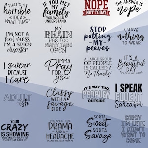 Sarcastic SVG Bundle: Funny Sassy Quotes, Cricut Cut Files (Digital Download)