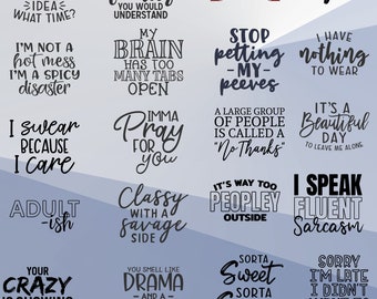 Sarcastic SVG Bundle: Funny Sassy Quotes, Cricut Cut Files (Digital Download)