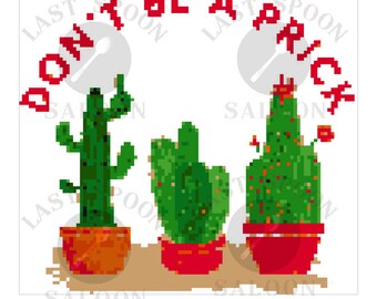 Don’t Be a Prick Cactus Cross Stitch Pattern Digital Download