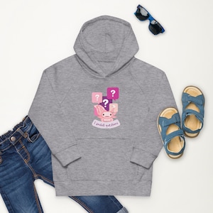 Kids’ “I Axolotl Questions” Eco Hoodie