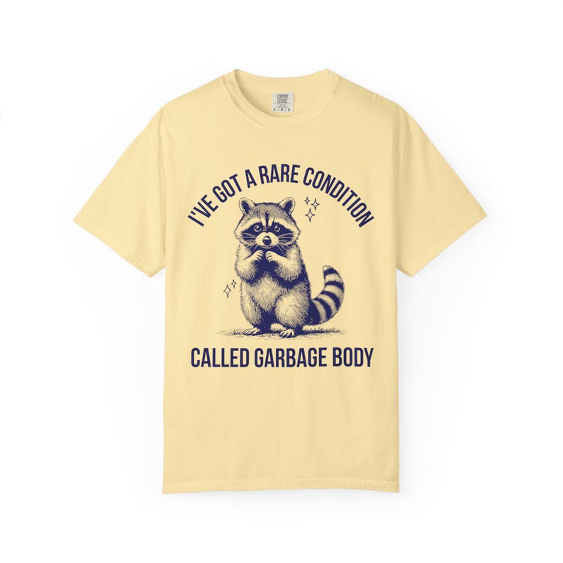 Garbage Body Chronic Illness Shirt Spoonie Shirts That Go Hard Oddly Specific Shirt POTS Syndrome eds PCOS Fibromyalgia Lupus Endometriosis Banana