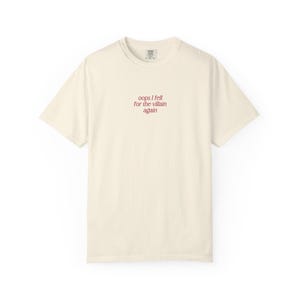 Fell For the Villain In My Villain Era Shirt Romance Book Merch Romantasy Merch Villain Lover Dark Romance Reader Morally Grey T Shirt Ivory