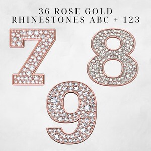 May include: Three rose gold numbers, 7, 8, and 9, each covered in clear rhinestones. The numbers are set against a white background.