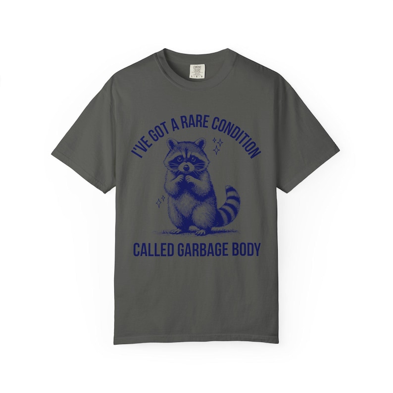 Garbage Body Chronic Illness Shirt Spoonie Shirts That Go Hard Oddly Specific Shirt POTS Syndrome eds PCOS Fibromyalgia Lupus Endometriosis Pepper