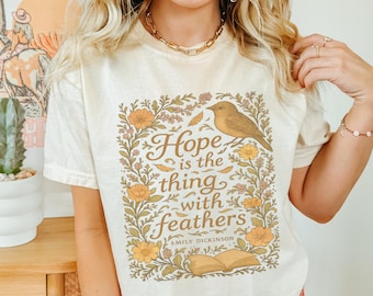 Hope Is The Thing With Feathers Emily Dickinson Shirt Librariancore Booktrovert Poet Shirt Literature Shirt Dark Light Academia