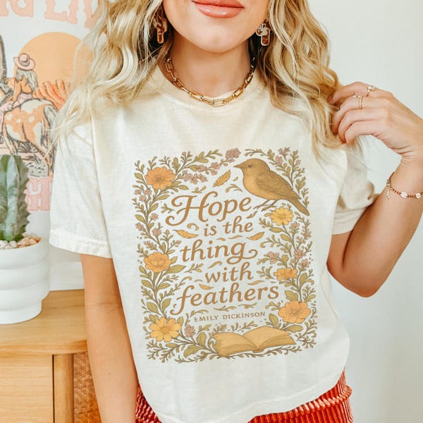Hope Is The Thing With Feathers Emily Dickinson Shirt Librariancore Booktrovert Poet Shirt Literature Shirt Dark Light Academia