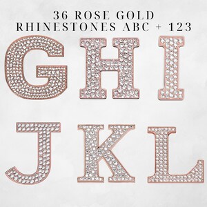 May include: Six rose gold letters, G, H, I, J, K, and L, covered in clear rhinestones. The letters are arranged in two rows of three. The text "36 ROSE GOLD RHINESTONES ABC + 123" is above the letters.