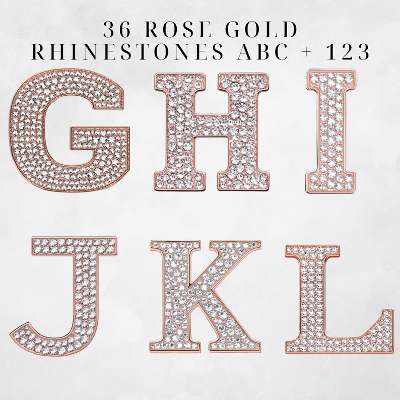May include: Six rose gold letters, G, H, I, J, K, and L, covered in clear rhinestones. The letters are arranged in two rows of three. The text "36 ROSE GOLD RHINESTONES ABC + 123" is above the letters.