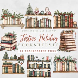 May include: Watercolor illustrations of festive holiday bookshelves. The image features various stacks and shelves of books decorated with Christmas trees, holly, ornaments, and gifts. Text reads "Festive Holiday Bookshelves" and "32 Transparent PNGs".