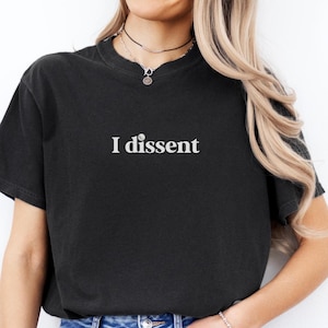 Camiseta Dissent I Dissent Tee Notorious Rbg Shirt Rbg Collar Shirt Girls Just Want Have Fundamental Rights Shirt Protest Dissent Collar