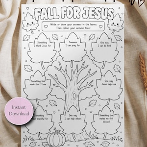 May include: A black and white printable activity sheet titled Fall for Jesus featuring a central tree, a pumpkin, and various leaves with prompts like Something I thank Jesus for, Someone I can pray for, and One way I can be kind for coloring.