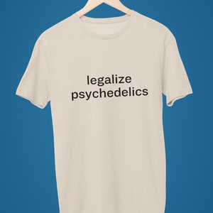 Legalize Psychedelics - Bella Canvas T-Shirt