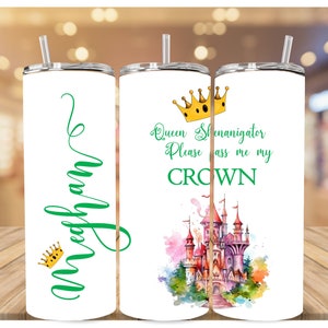 20 oz Personalized skinny tumbler - Queen Shenanigator - Please pass me my crown