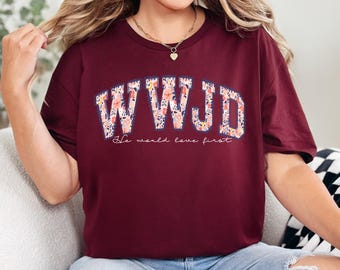WWJD Shirt What Would Jesus Do Shirt, Religious Gift for Her, Walk Like Jesus, Bible Verse Shirt, Trendy Faith Graphic Tee