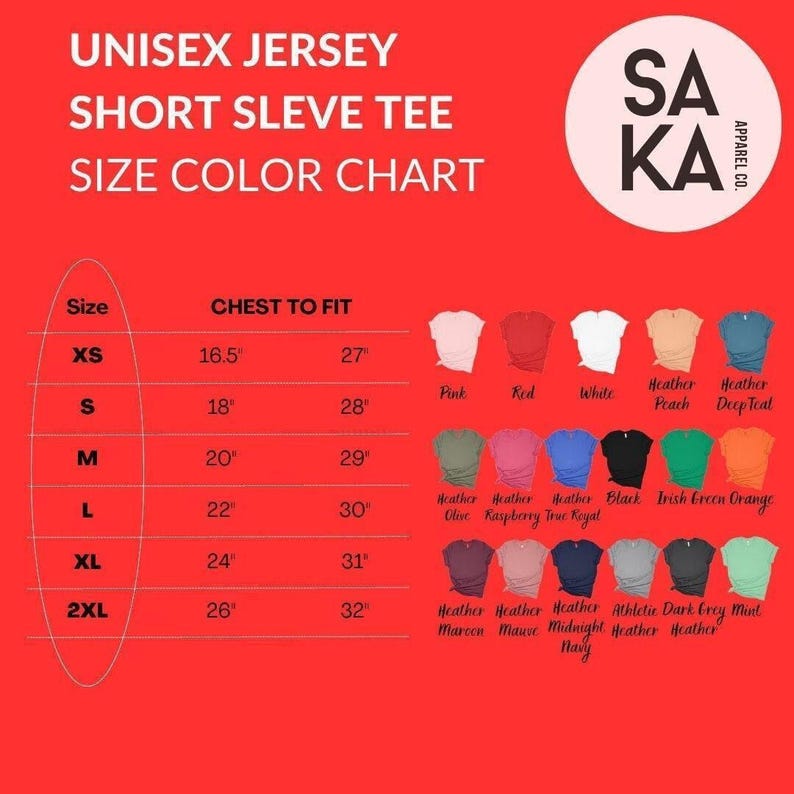 May include: A size and color chart for unisex jersey short sleeve tees. The chart includes sizes XS to 2XL, chest measurements in inches, and a color palette featuring pink, red, white, and various heather shades.