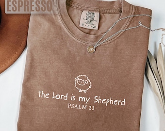 Comfort Colors® Psalm 23 Shirt The Lord is My Shepherd Shirt Christian Shirts for Women, Christian Gifts, Religious Shirt