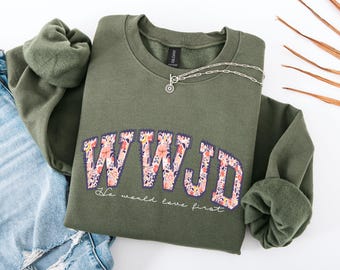 WWJD Sweatshirt What Would Jesus Do Shirt, Religious Gift for Her, Walk Like Jesus, Bible Verse Shirt, Trendy Faith Graphic Tee