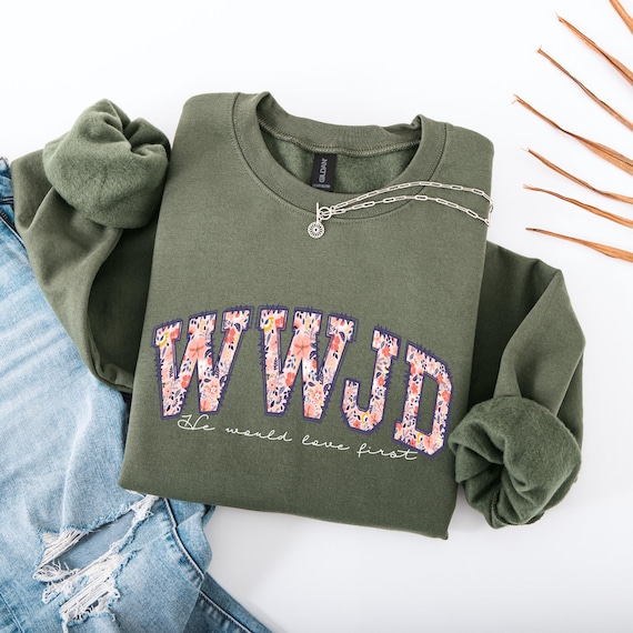 WWJD Sweatshirt What Would Jesus Do Shirt, Religious Gift for Her, Walk Like Jesus, Bible Verse Shirt, Trendy Faith Graphic Tee