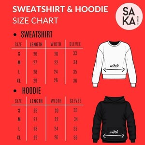 May include: A red graphic with a size chart for sweatshirts and hoodies. The chart includes measurements for length, width, and sleeve length in inches. A white sweatshirt and a black hoodie are shown for reference, with the word "width" indicated.
