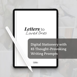 Puede incluir: Un conjunto de papelería digital con 45 indicaciones de escritura que invitan a la reflexión. La portada presenta una tableta blanca con el texto "Letters to Loved Ones" y un rectángulo negro con el texto "Digital Stationery with 45 Thought-Provoking Writing Prompts".