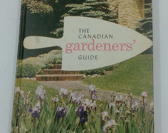 Vintage 1958 The Canadian Gardeners' Guide Book