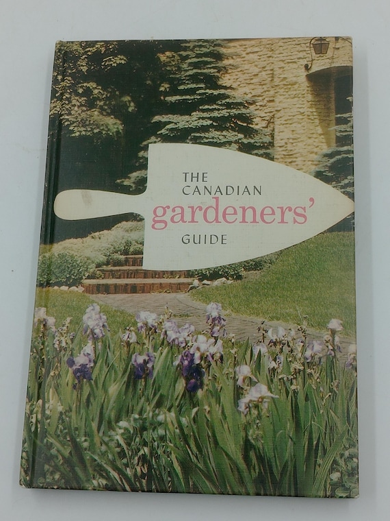 Vintage 1958 The Canadian Gardeners' Guide Book