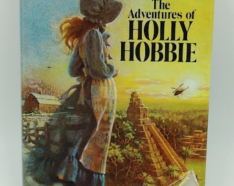 Vintage 1980 The Adventures of Holly Hobbie Book- Richard Dubelman