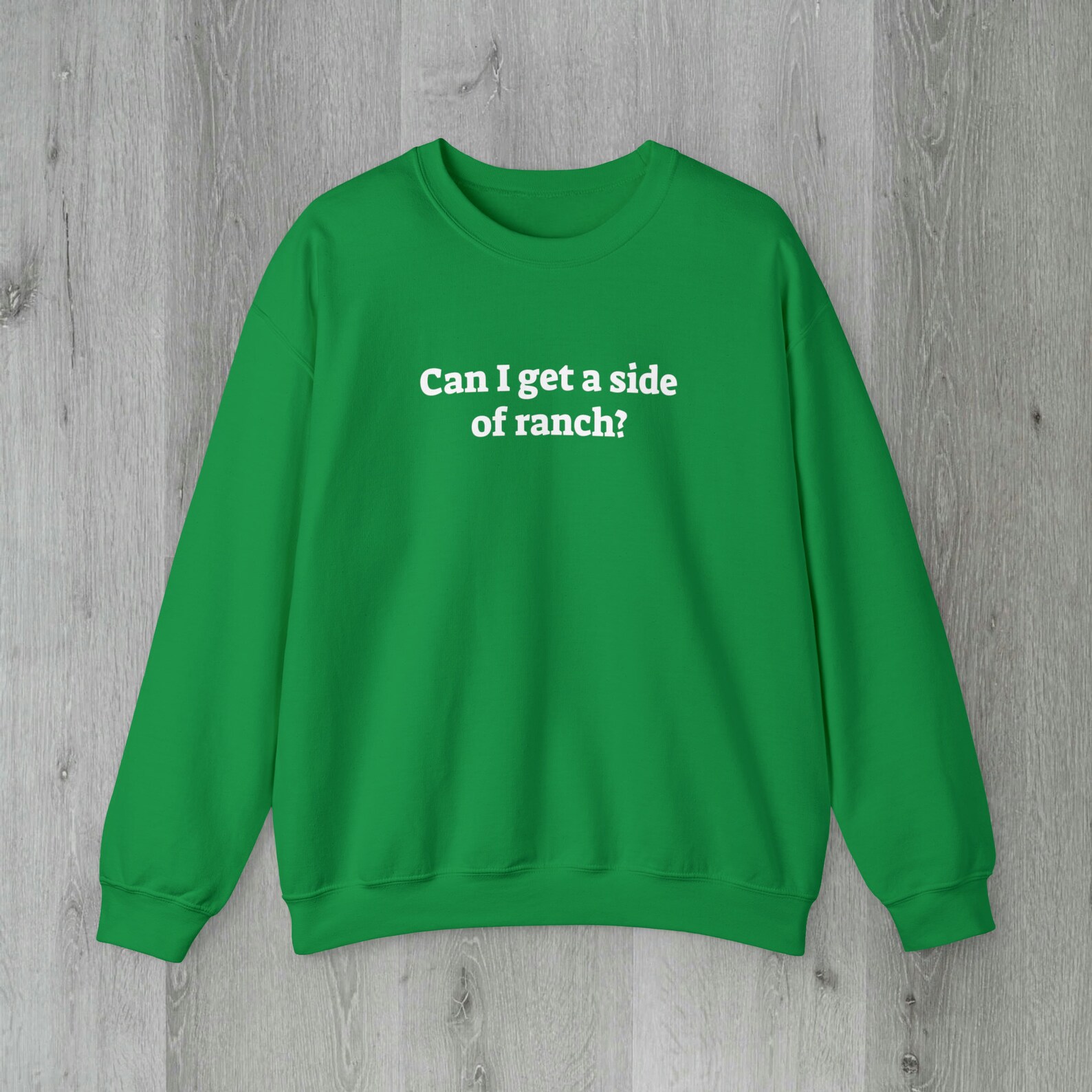 Can I Get A Side of Ranch Sweatshirt, Ranch Lover Shirt, Ranch Lover Gift, Ranch Dressing Lover