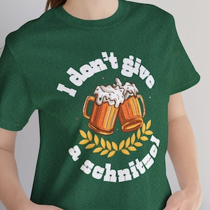 Sassy Oktoberfest Attire for Beer Drinking Fun Beer Festival Shirt with a Twist for Beer Lovers Funny I Don&#39;t Give a Schnitzel Festival Tee
