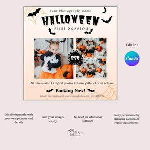 May include: Halloween mini session advertisement with a child in costume holding a ghost plush. The flyer includes the text "Halloween Mini Session" and "Booking Now!" with bats and spiderwebs. The price is displayed as $250.