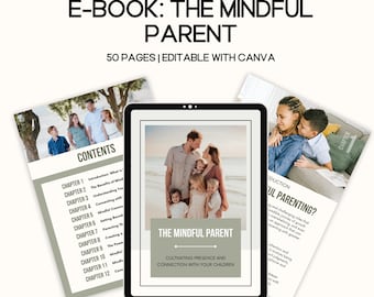 Done for you parenting ebook, Mindful parent mrr ebook, parenting guide, parenting tips, parenting resources, parenting coach lead magnet