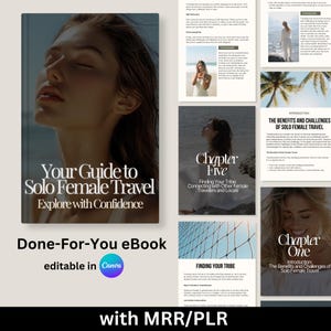 May include: A guide to solo female travel with a woman's face on the cover. The guide is titled "Your Guide to Solo Female Travel: Explore with Confidence". The guide is described as a "Done-For-You eBook" and is editable in Canva. The guide is also available with MRR/PLR.
