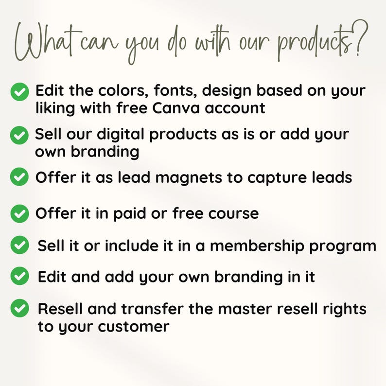 May include: A checklist of ways to use digital products, including editing, reselling, and using them as lead magnets. The text reads "What can you do with our products?" followed by a list of options with checkmarks.