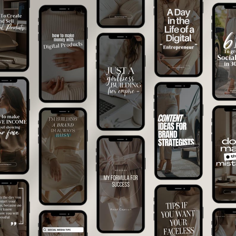 May include: A collage of 10 different phone screens with text overlays. The text includes phrases like "How to make money with digital products", "Just a girlboss building her empire", "A day in the life of a digital entrepreneur", and "Content ideas for brand strategists".