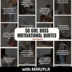 May include: A collage of 10 motivational quotes for girl bosses. The quotes are displayed on a black background with a white border. The quotes are about success, ambition, and hard work. The title of the collage is "50 Girl Boss Motivational Quotes Volume 5".