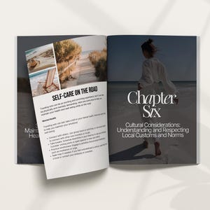 May include: Open book with a chapter titled "Self-Care on the Road" and a photo of a beach with a wooden walkway. The next page has a chapter titled "Cultural Considerations: Understanding and Respecting Local Customs and Norms" with a photo of a person walking on a beach.