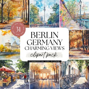 May include: A set of watercolour illustrations depicting scenes from Berlin, Germany. The images showcase cityscapes, parks, and landmarks like the Brandenburg Gate and the Berlin TV Tower. The text reads "BERLIN GERMANY CHARMING VIEWS clipart pack".