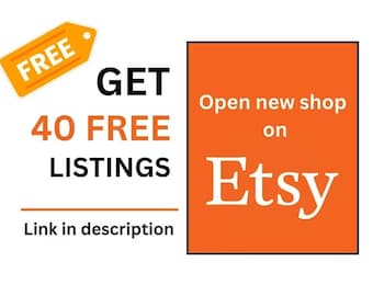 40 Free Etsy Listings To Open New Shop **NO PURCHASE** For New Seller Get 40 Free Listings, Link in Description - https://etsy.me/3SrrJf1